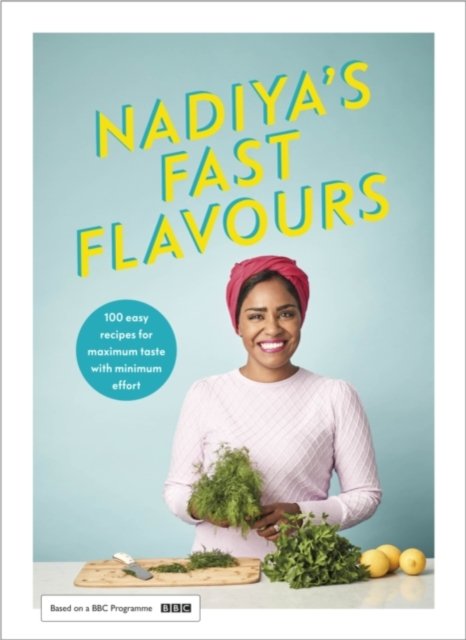 Cover for Nadiya Hussain · Nadiya's Fast Flavours - Signed Edition (Hardcover Book) (2021)