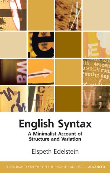 Cover for Elspeth Edelstein · English Syntax: A Minimalist Account of Structure and Variation - Edinburgh Textbooks on the English Language - Advanced (Paperback Book) (2020)