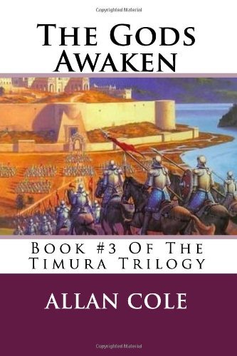 Cover for Allan Cole · The Gods Awaken: Book #3 of the Timura Trilogy (Paperback Book) (2012)
