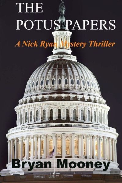 Cover for Bryan Mooney · The Potus Papers (Paperback Book) (2013)