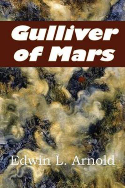 Cover for Edwin Lester Arnold · Gulliver of Mars (Paperback Book) (2014)