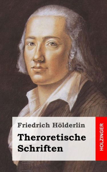 Cover for Friedrich Holderlin · Theroretische Schriften (Paperback Bog) (2013)