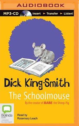 The Schoolmouse - Dick King-smith - Audiobook - Bolinda Audio - 9781486248520 - 22 września 2015