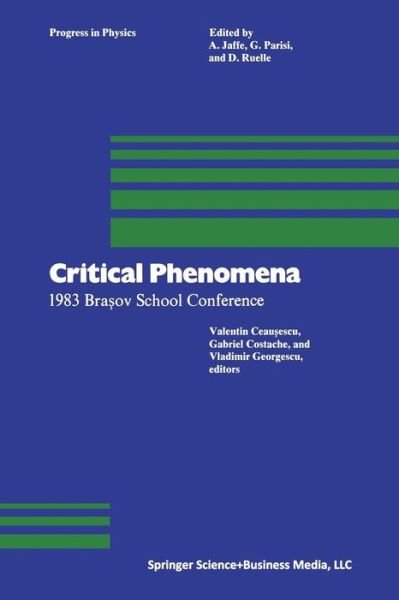 Cover for Ceausescu · Critical Phenomena: 1983 Brasov School Conference - Progress in Mathematical Physics (Paperback Bog) [Softcover reprint of the original 1st ed. 1985 edition] (2013)