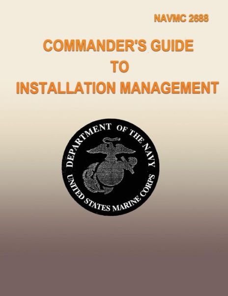 Cover for Department of the Navy · Commanders Guide to Installation Management (Paperback Book) (2013)