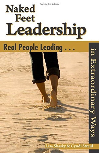 Cover for Cyndi Streid · Naked Feet Leadership: Real People Leading in Extraordinary Ways (Pocketbok) (2014)