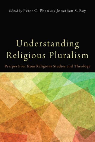 Cover for Peter C. Phan · Understanding Religious Pluralism (Book) (2014)