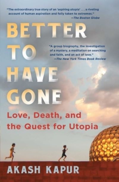 Cover for Akash Kapur · Better to Have Gone (Paperback Book) (2022)