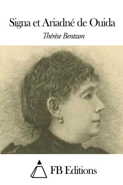 Cover for Thérèse Bentzon · Signa et Ariadné De Ouida (Paperback Book) [French edition] (2014)