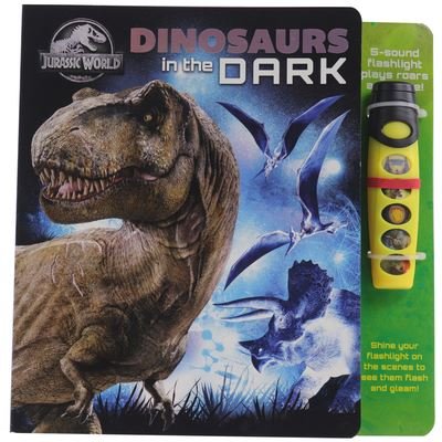 Cover for P I Kids · Jurassic World Dinosaurs In The Dark Glow Flashlight (Gebundenes Buch) (2021)