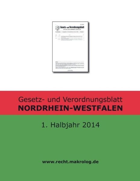 Cover for Recht Fur Deutschland · Gesetz- Und Verordnungsblatt Nordrhein-westfalen: 1. Halbjahr 2014 (Paperback Book) (2015)