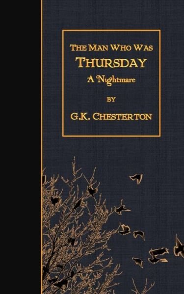 Cover for G K Chesterton · The Man Who Was Thursday: a Nightmare (Paperback Book) (2015)