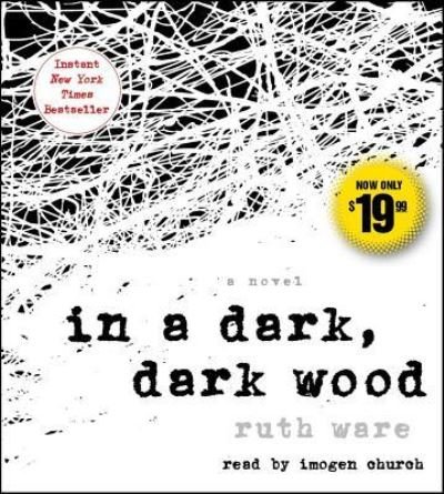 In a Dark, Dark Wood - Ruth Ware - Musik - Simon & Schuster Audio - 9781508229520 - 19. juli 2016