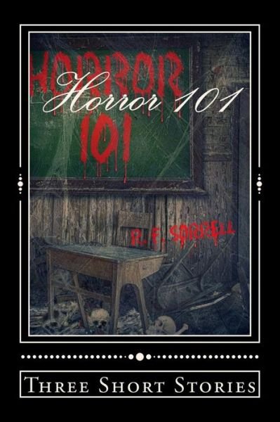 Cover for R F Sorrell · Horror 101 (Pocketbok) (2015)