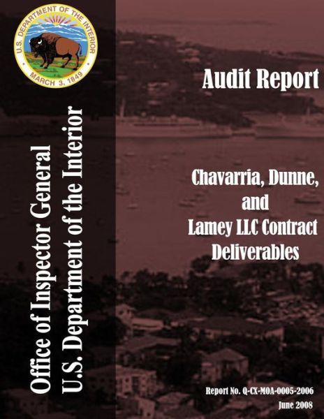 Cover for United States Department of the Interior · Audit Report: Chavarria, Dinne, and Lamey Llc Contract Deliverables (Paperback Book) (2015)