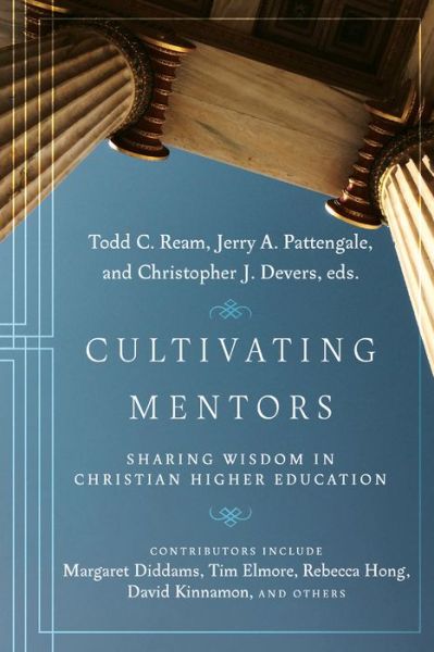 Cover for Todd C. Ream · Cultivating Mentors – Sharing Wisdom in Christian Higher Education (Paperback Book) (2022)