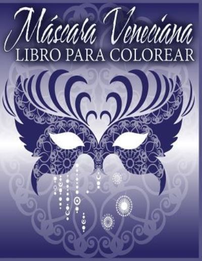 Cover for Neil Masters · Mascara Veneciana Libro Para Colorear (Paperback Book) (2015)