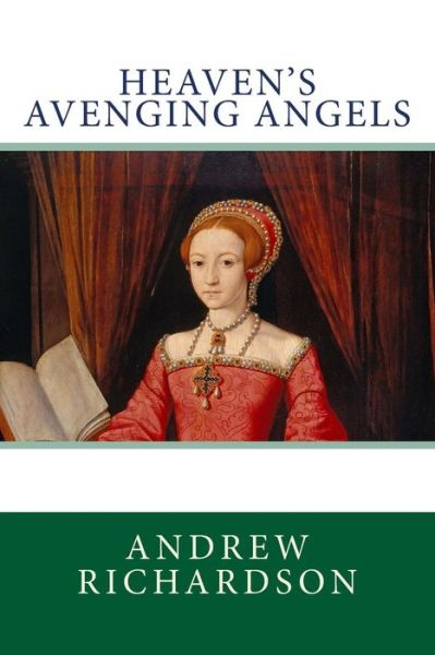 Cover for Andrew Richardson · Heaven's Avenging Angels (Paperback Book) (2015)