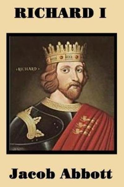 Cover for Jacob Abbott · Richard I (Taschenbuch) (2018)