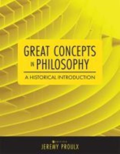 Cover for Jeremy Proulx · Great Concepts in Philosophy: A Historical Introduction (Paperback Book) (2018)