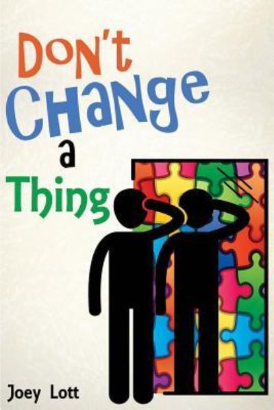 Cover for Joey Lott · Don't Change a Thing (Paperback Book) (2015)