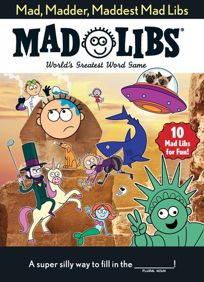 Cover for Mad Libs · Mad, Madder, Maddest Mad Libs - Mad Libs (Paperback Bog) (2018)