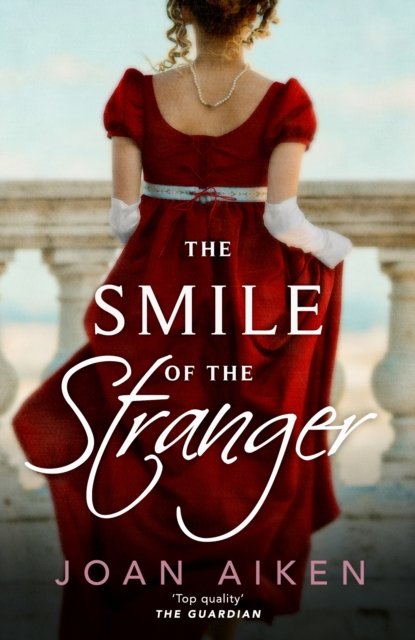 Cover for Joan Aiken · The Smile of the Stranger - The Paget Family Saga (Pocketbok) (2024)