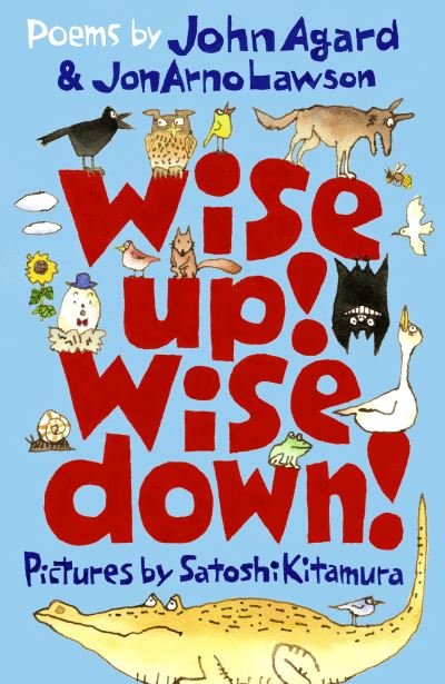 Cover for John Agard · Wise Up! Wise Down!: Poems by John Agard and JonArno Lawson (Paperback Bog) (2024)