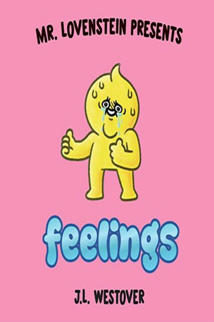 Cover for Phil Hester · Mr. Lovenstein Presents: Feelings (Hardcover Book) (2024)