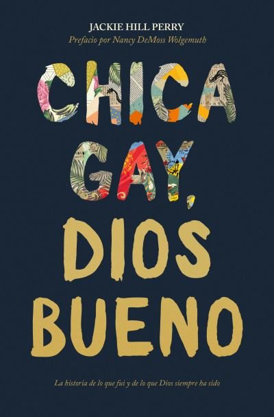 Cover for Jackie Hill Perry · Chica gay, Dios bueno (Pocketbok) (2019)