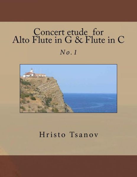 Cover for Hristo Spasov Tsanov · Concert etude for Alto Flute in G and Flute in C (Paperback Book) (2016)