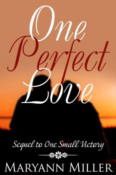 Cover for Maryann Miller · One Perfect Love (Paperback Book) (2016)