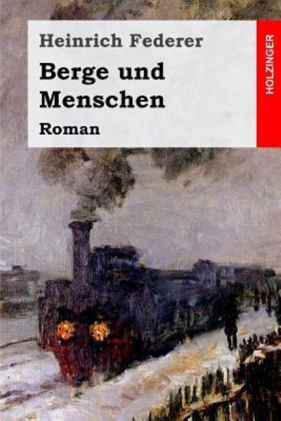 Cover for Heinrich Federer · Berge und Menschen (Pocketbok) (2016)