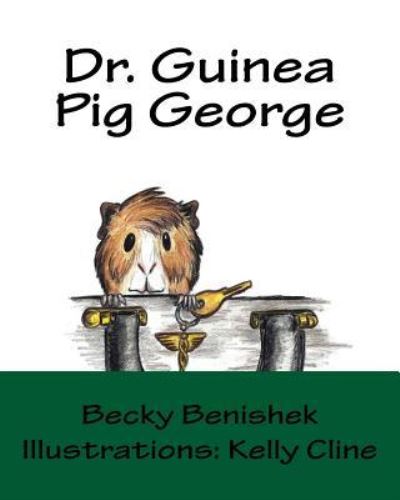 Cover for Becky Benishek · Dr. Guinea Pig George (Paperback Book) (2017)