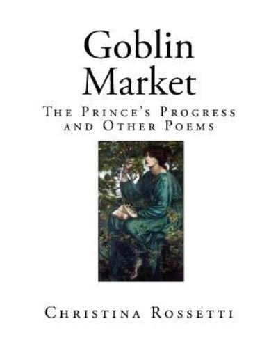 Cover for Christina Rossetti · Goblin Market (Pocketbok) (2017)