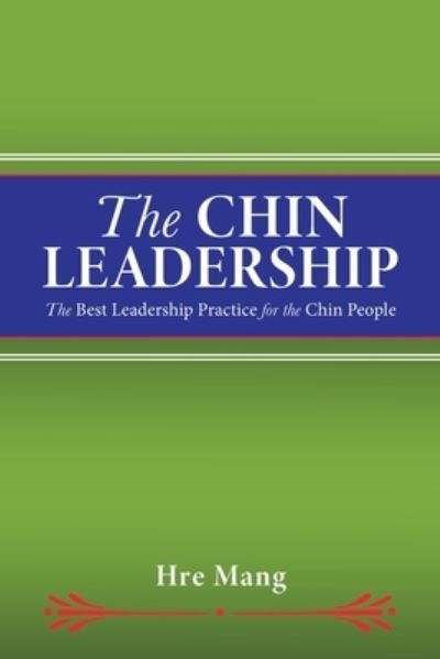 Cover for Hre Mang · The Chin Leadership (Paperback Bog) (2019)