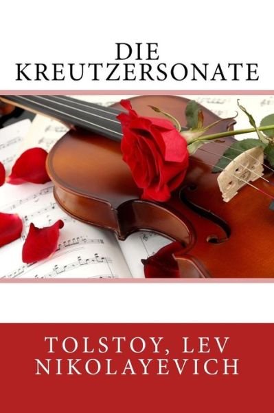 Cover for Tolstoy Lev Nikolayevich · Die Kreutzersonate (Paperback Book) (2017)