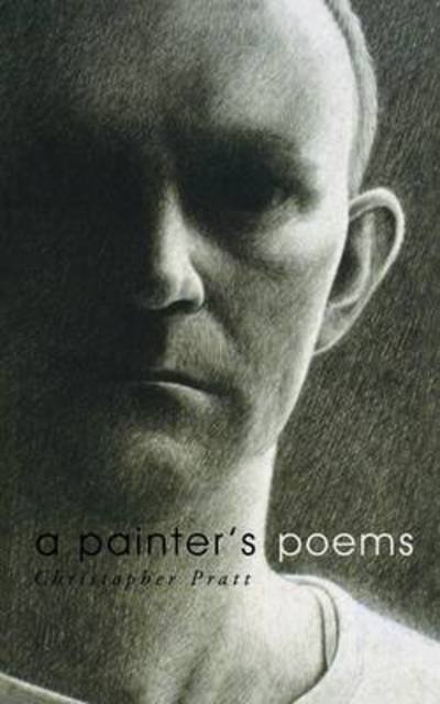 Cover for Chrstopher Pratt · A Painter's Poems (Paperback Book) (2005)