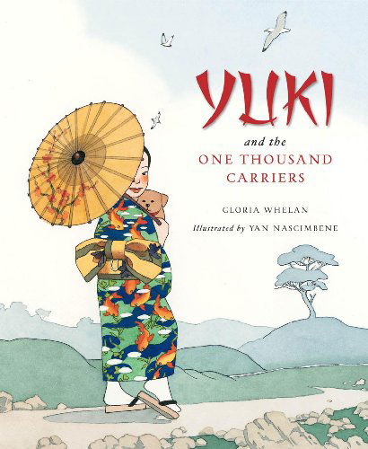 Cover for Gloria Whelan · Yuki and the One Thousand Carriers (Tales of the World) (Gebundenes Buch) (2008)