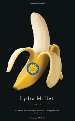 Cover for Lydia Millet · Love in Infant Monkeys: Stories (Paperback Book) [Original edition] (2009)