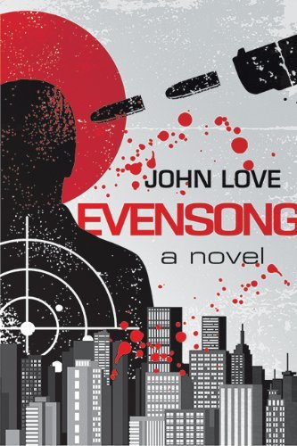 Cover for John Love · Evensong: a Novel (Paperback Book) (2015)