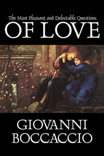 Cover for Giovanni Boccaccio · The Most Pleasant and Delectable Questions of Love (Pocketbok) (2006)