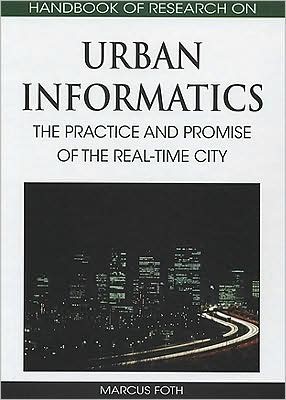 Cover for Marcus Foth · Handbook of Research on Urban Informatics: The Practice and Promise of the Real-time City (Gebundenes Buch) (2008)