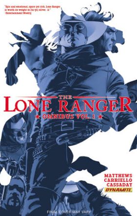 Cover for Brett Matthews · The Lone Ranger Omnibus Volume 1 - LONE RANGER OMNIBUS TP (Paperback Book) (2013)