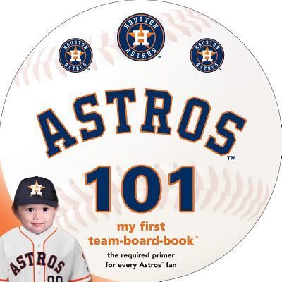 Cover for Brad M. Epstein · Houston Astros 101 (Board book) (2016)