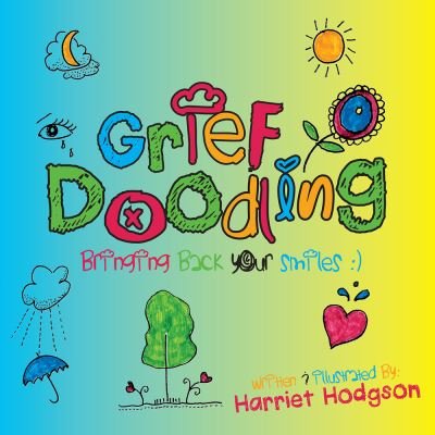 Cover for Harriet Hodgson · Grief Doodling: Bringing Back Your Smiles (Paperback Book) (2021)