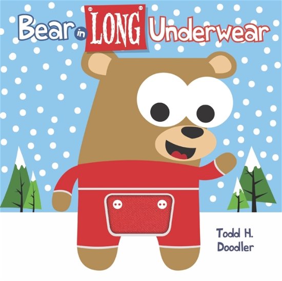 Cover for Doodler Todd H. Doodler · Bear in Long Underwear (Paperback Bog) (2011)