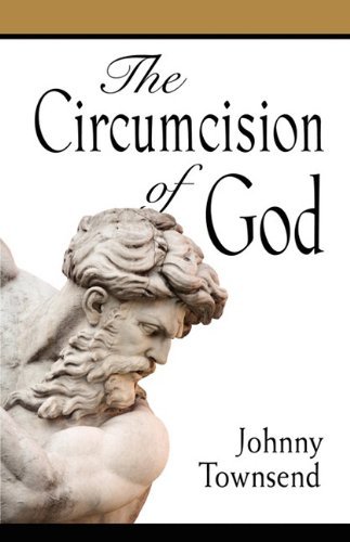 Cover for Johnny Townsend · The Circumcision of God (Paperback Book) (2009)
