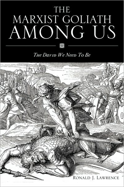 Cover for Ronald J. Lawrence · The Marxist Goliath Among Us (Paperback Book) (2010)