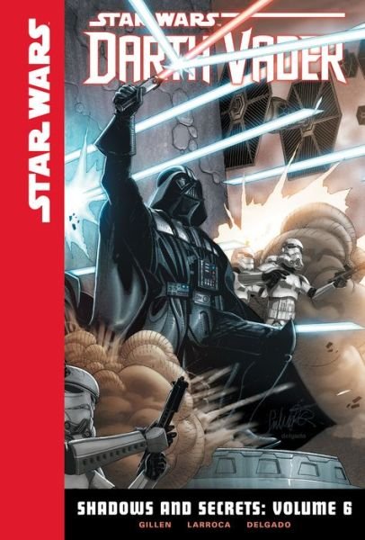 Cover for Kieron Gillen · Star Wars Darth Vader Shadows and Secrets 6 (Hardcover Book) (2016)